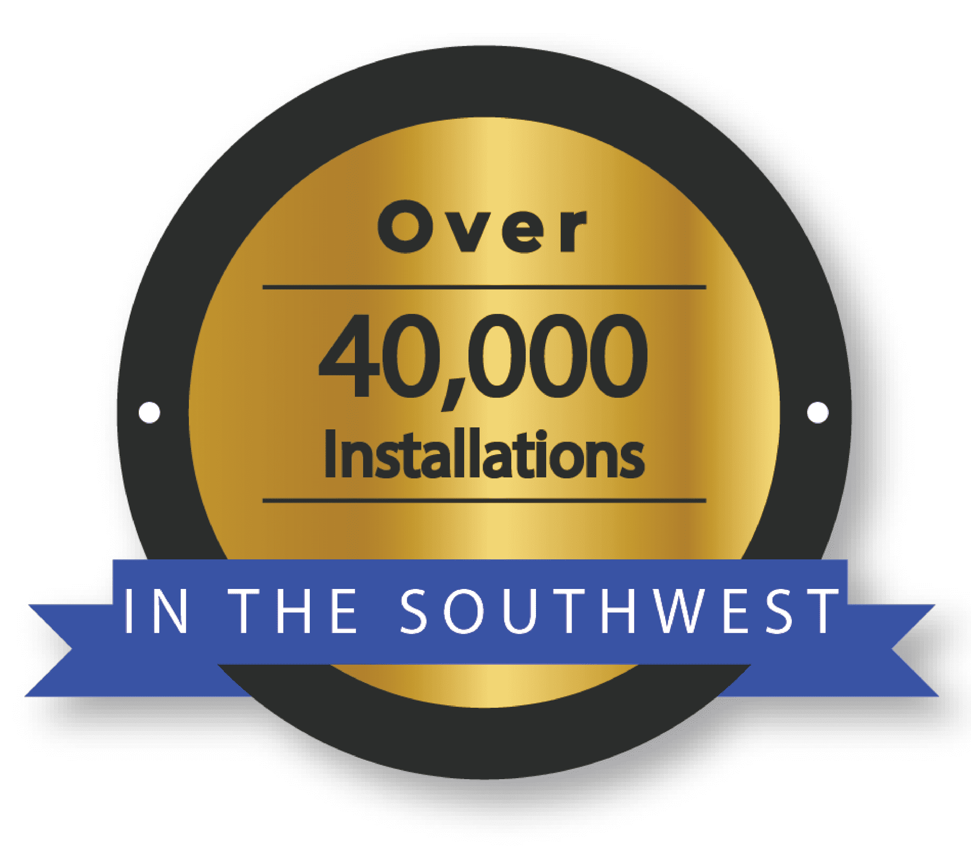 over 40,000 installations gold seal